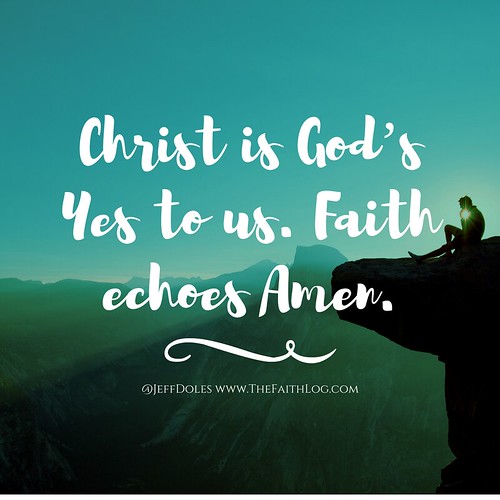 Faith Echoes Amen to God’s Yes