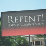 Repent! Jesus is coming soon